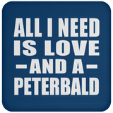 All I Need Is Love And A Peterbald - Drink Coaster