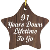 91st Anniversary 91 Years Down Lifetime To Go - Star Ornament D