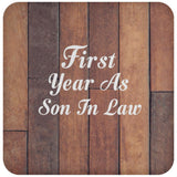 First Year As Son In Law - Drink Coaster E