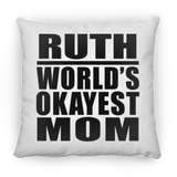 Ruth World's Okayest Mom - Throw Pillow
