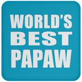 World's Best Papaw - Drink Coaster