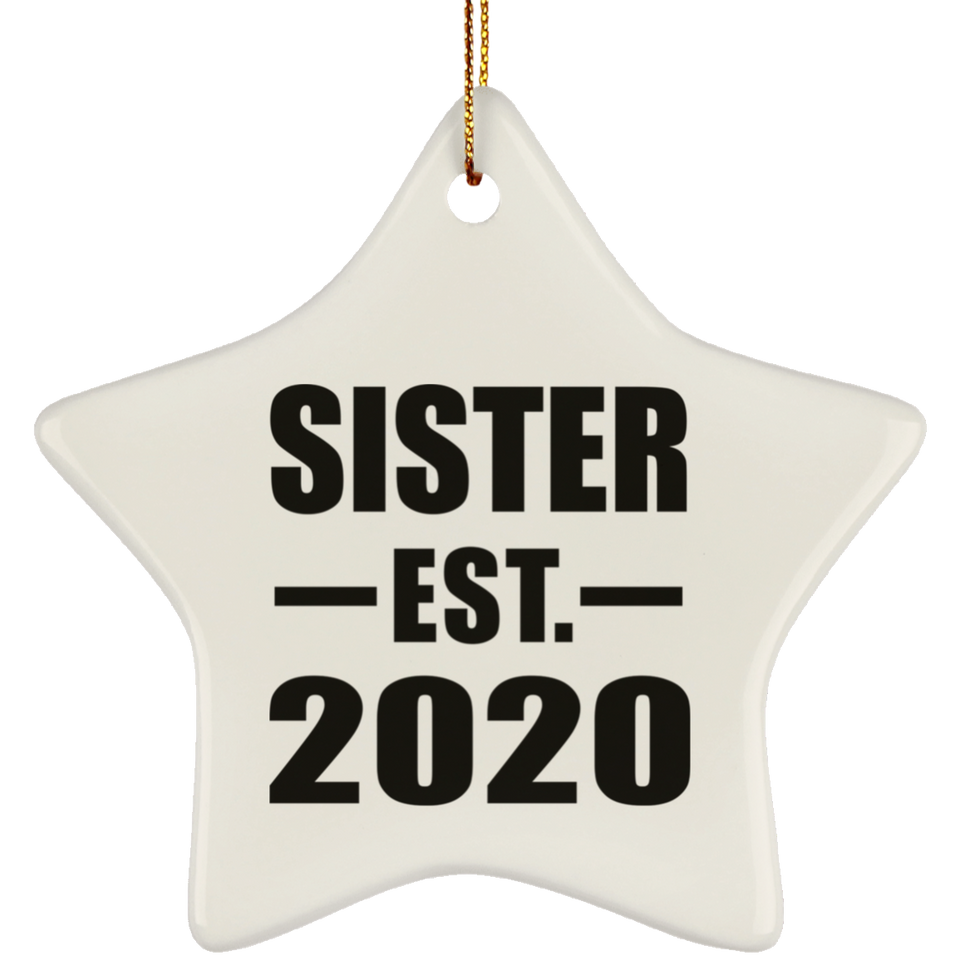 Sister Established EST. 2020 - Star Ornament