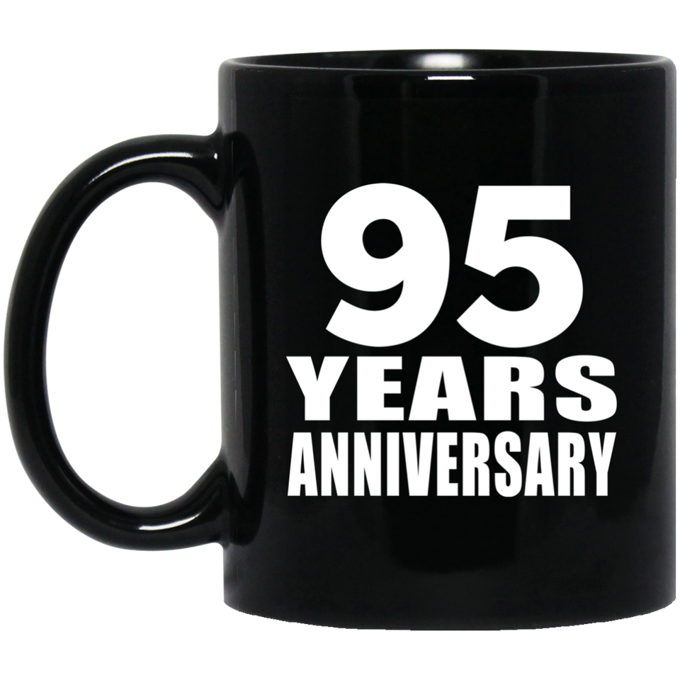 95th Anniversary 95 Years - 11 Oz Coffee Mug Black