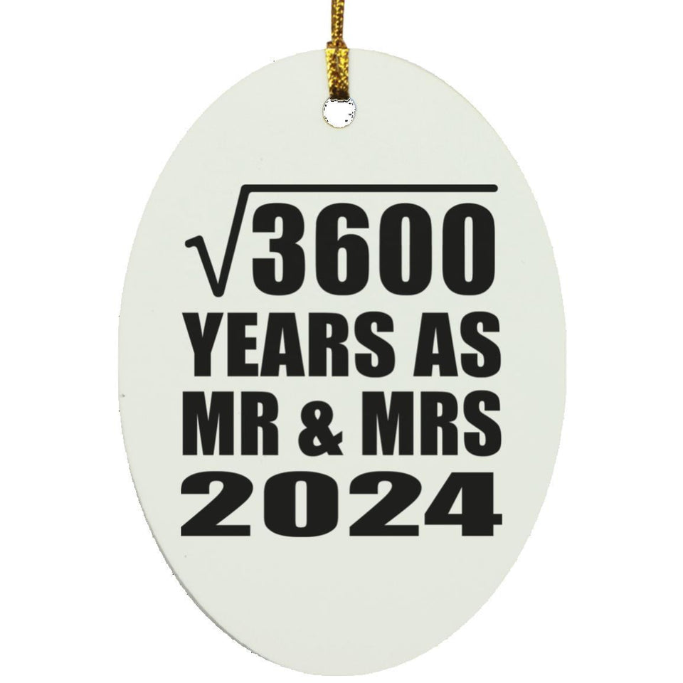 60th Anniversary Square Root of 3600 Years As Mr & Mrs 2024 - Oval Ornament