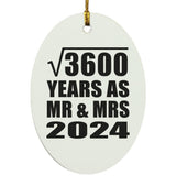 60th Anniversary Square Root of 3600 Years As Mr & Mrs 2024 - Oval Ornament