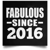 8th Birthday Fabulous Since 2016 - Poster Square