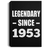 71st Birthday Legendary Since 1953 - Canvas Portrait