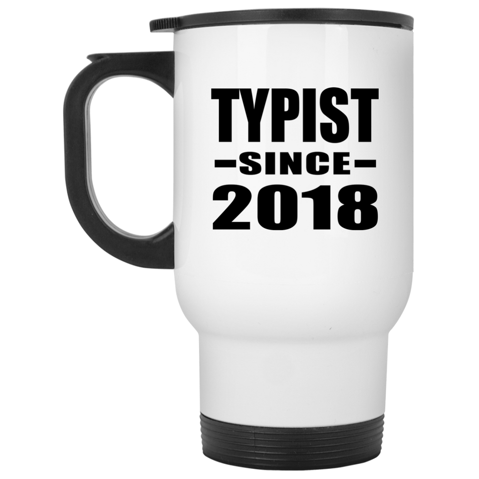 Typist Since 2018 - White Travel Mug