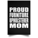Proud Furniture Upholsterer Mom - Poster Portrait