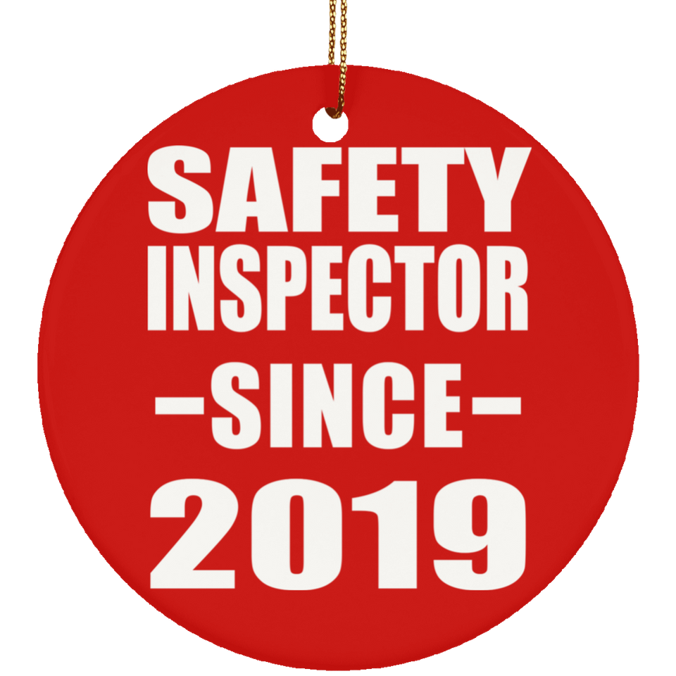 Safety Inspector Since 2019 - Circle Ornament