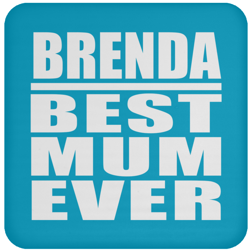 Brenda Best Mum Ever - Drink Coaster