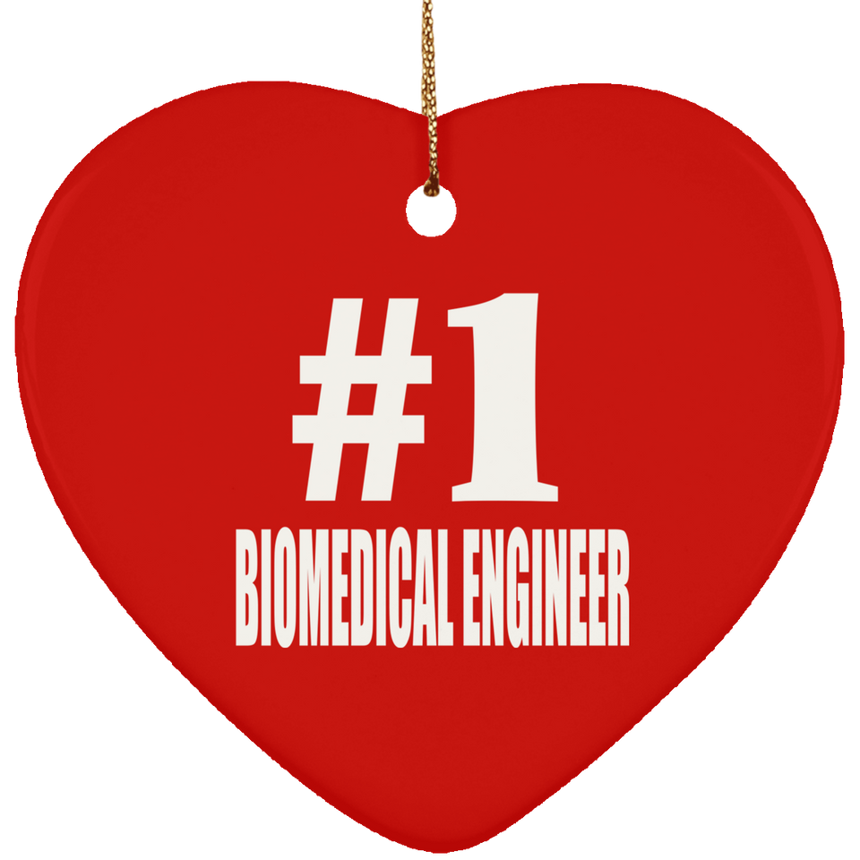 Number One #1 Biomedical Engineer - Heart Ornament