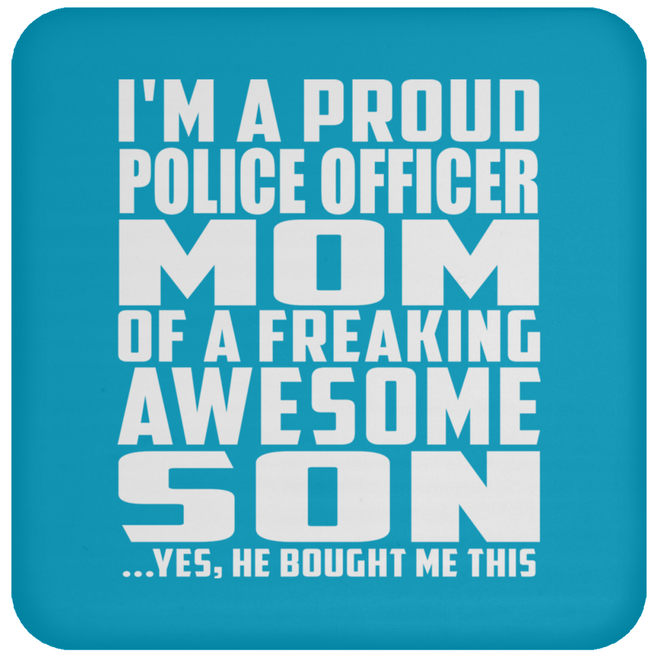 Proud Police Officer Mom Of Awesome Son - Drink Coaster