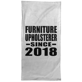 Furniture Upholsterer Since 2018 - Hand Towel