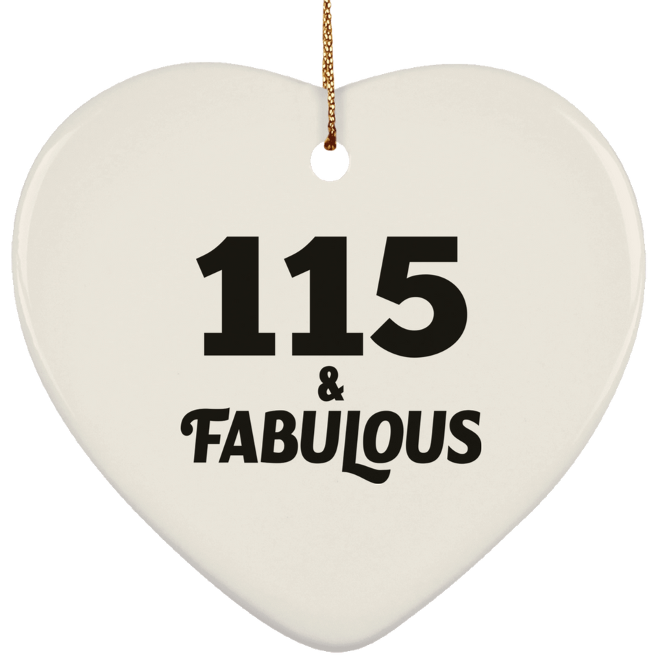 115th Birthday 115 & Fabulous - Heart Ornament