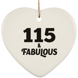 115th Birthday 115 & Fabulous - Heart Ornament