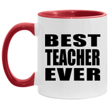 Best Teacher Ever - 11oz Accent Mug Red