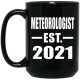 Meteorologist Established EST. 2021 - 15oz Coffee Mug Black