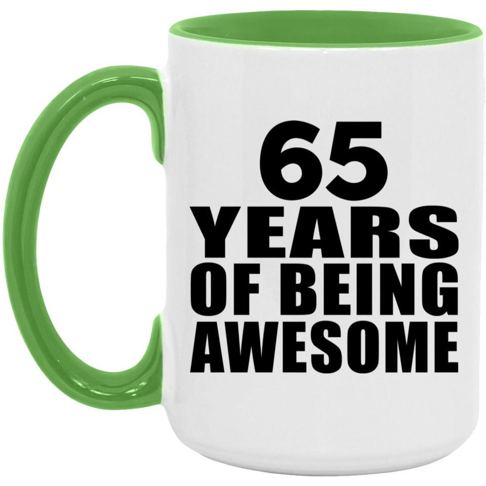 65th Birthday 65 Years Of Being Awesome - 15oz Accent Mug Green