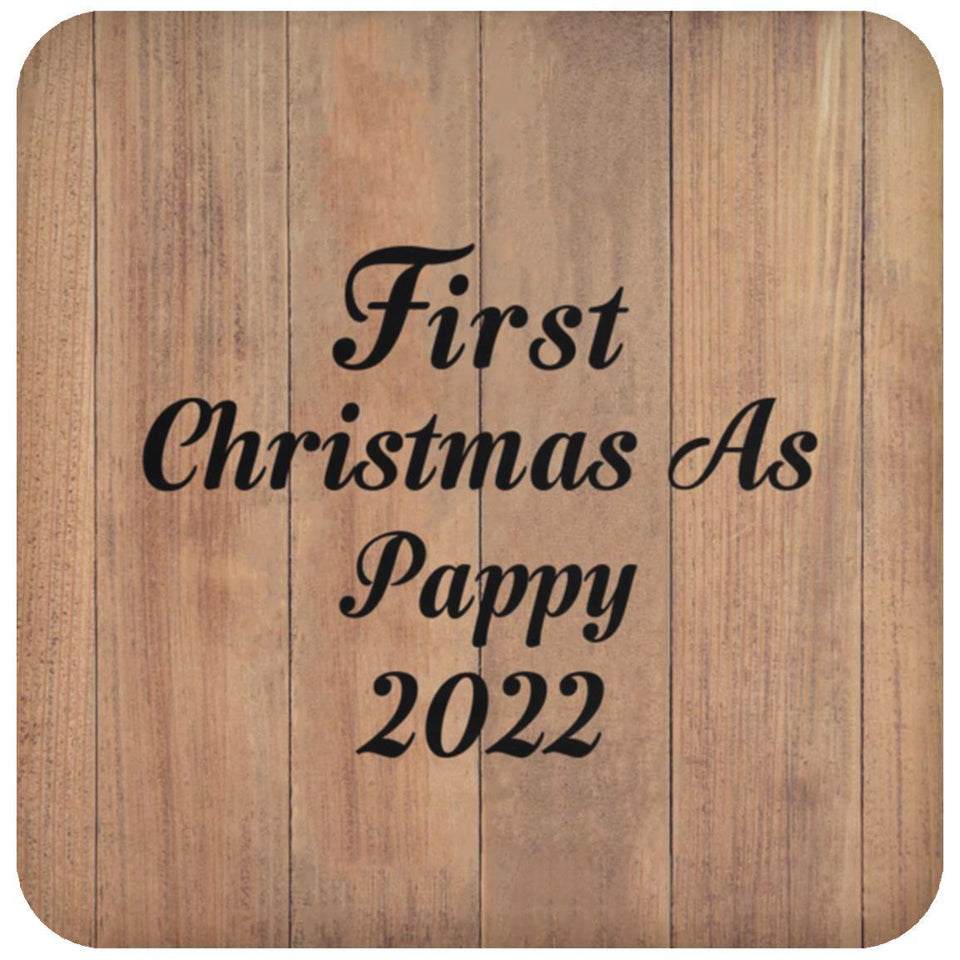 First Christmas As Pappy 2022 - Drink Coaster C