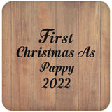 First Christmas As Pappy 2022 - Drink Coaster C