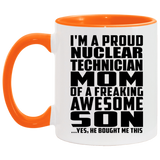 Proud Nuclear Technician Mom Of Awesome Son - 11oz Accent Mug Orange