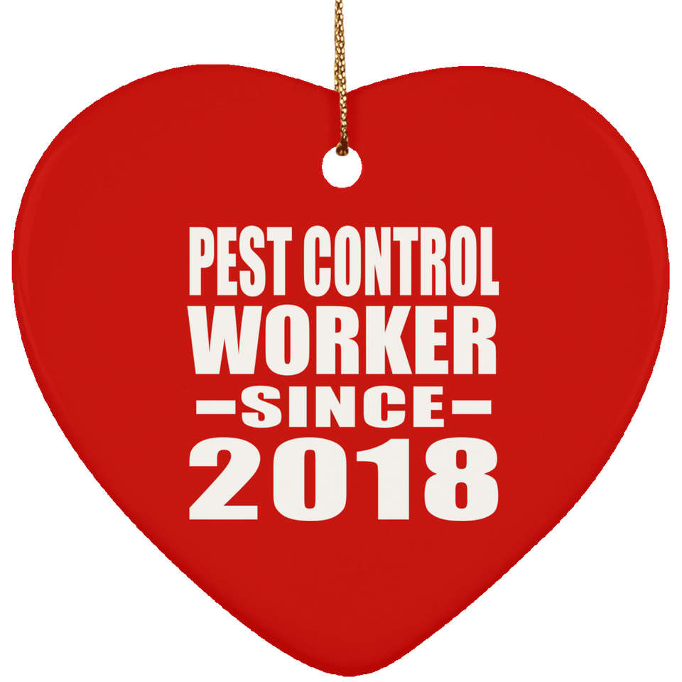 Pest Control Worker Since 2018 - Heart Ornament
