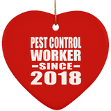 Pest Control Worker Since 2018 - Heart Ornament