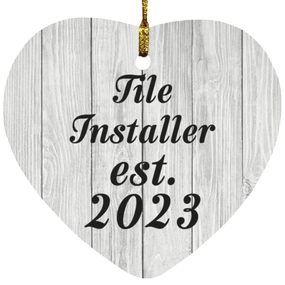 Tile Installer Established Est. 2023 - Heart Ornament F