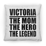 Victoria The Mom The Hero The Legend - Throw Pillow