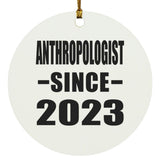 Anthropologist Since 2023 - Circle Ornament