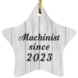 Machinist Since 2023 - Star Ornament F