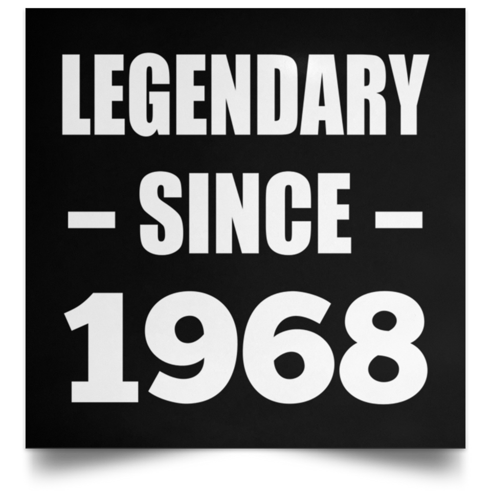 56th Birthday Legendary Since 1968 - Poster Square