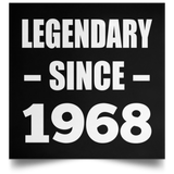 56th Birthday Legendary Since 1968 - Poster Square