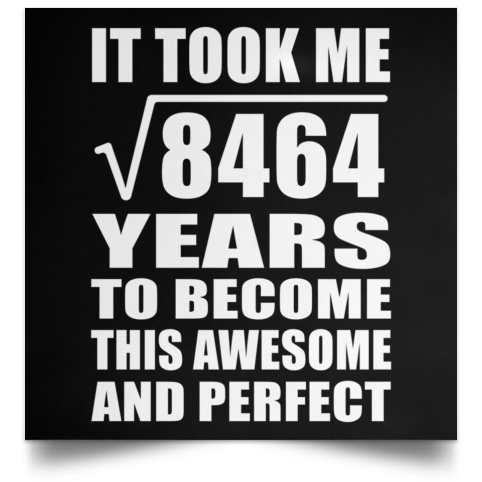 92nd Birthday Took Square Root of 8464 Years To Awesome - Poster Square
