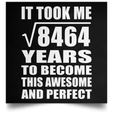 92nd Birthday Took Square Root of 8464 Years To Awesome - Poster Square