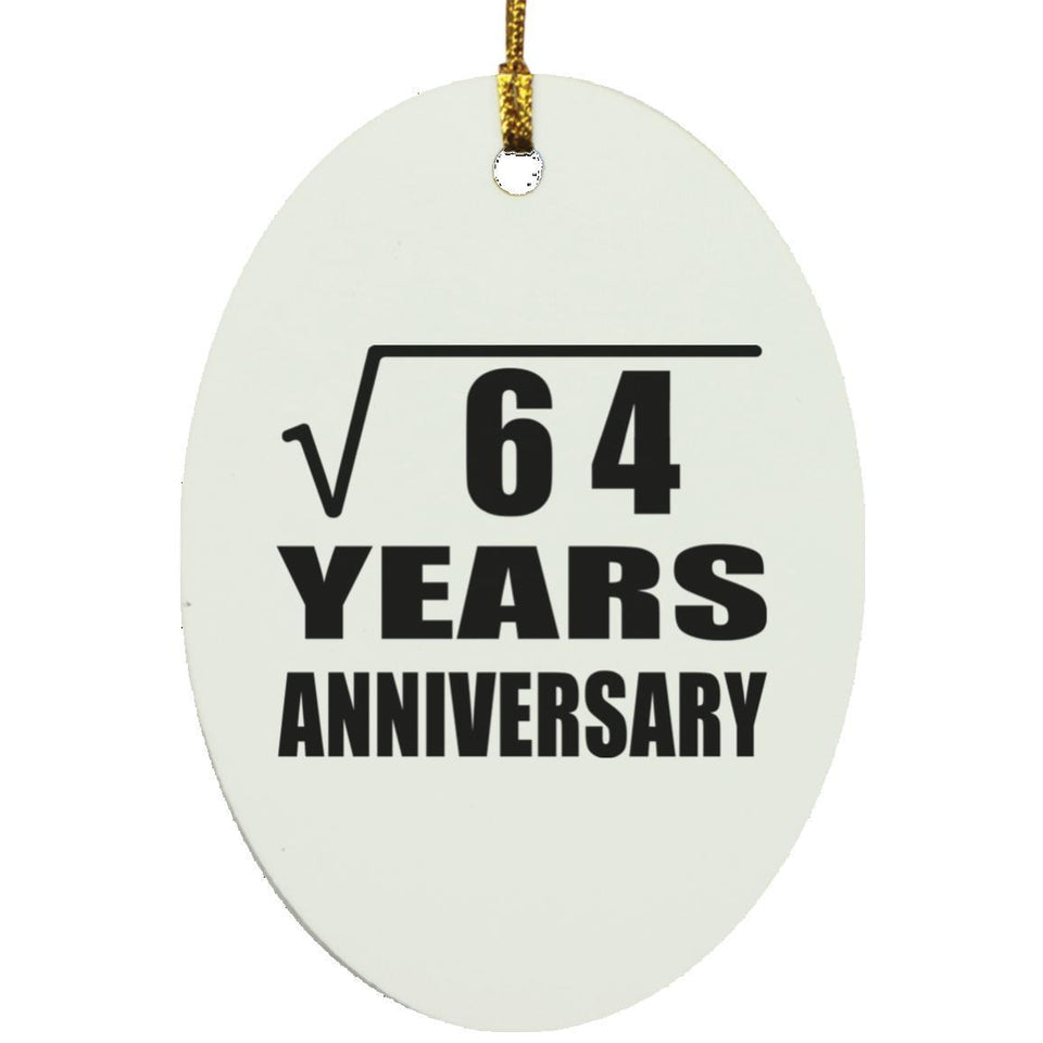 8th Anniversary Square Root of 64 Years Anniversary - Oval Ornament