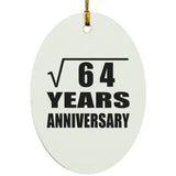 8th Anniversary Square Root of 64 Years Anniversary - Oval Ornament