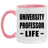 University Professor Life - 11oz Accent Mug Pink