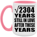 48th Anniversary Square Root of 2304 Years Still In Love - 15oz Accent Mug Pink