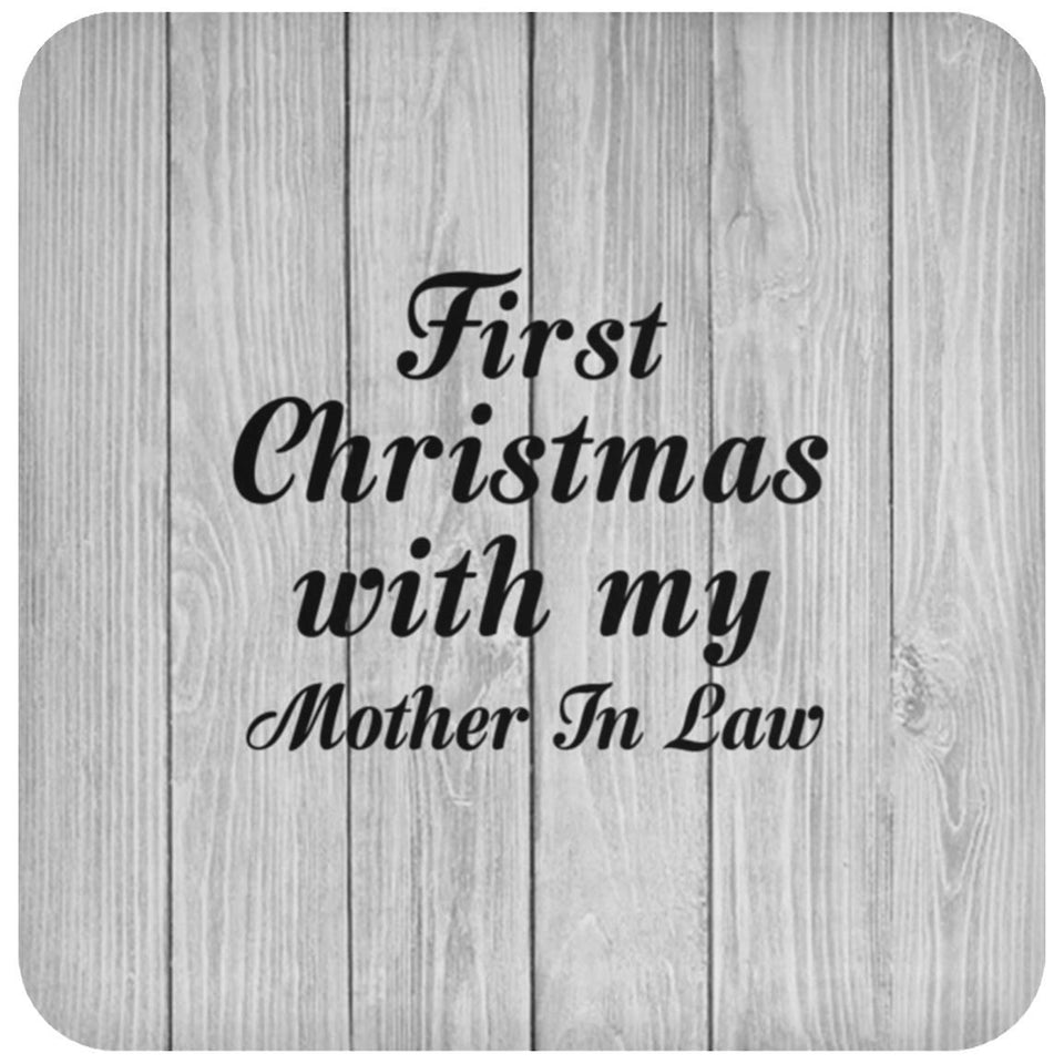First Christmas With My Mother In Law - Drink Coaster F