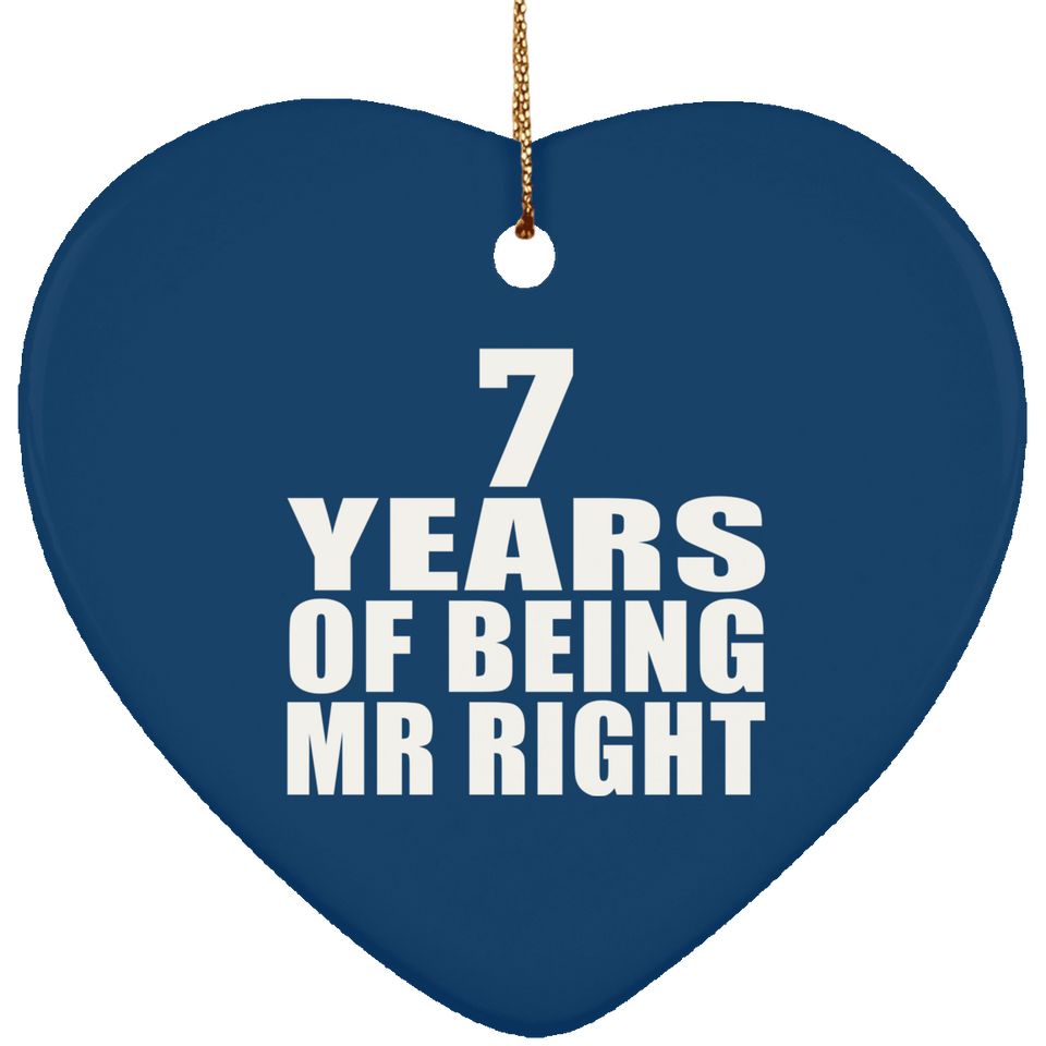 7th Anniversary 7 Years Of Being Mr Right - Heart Ornament