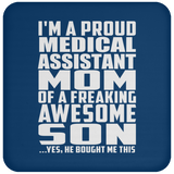 Proud Medical Assistant Mom Of Awesome Son - Drink Coaster