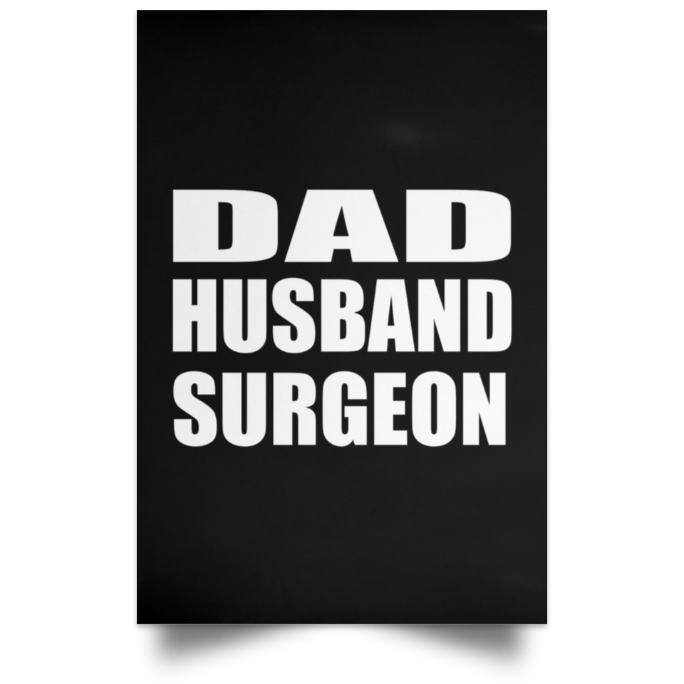 Dad Husband Surgeon - Poster Portrait