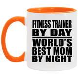 Fitness Trainer By Day World's Best Mom By Night - 11oz Accent Mug Orange