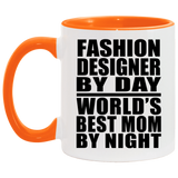 Fashion Designer By Day World's Best Mom By Night - 11oz Accent Mug Orange
