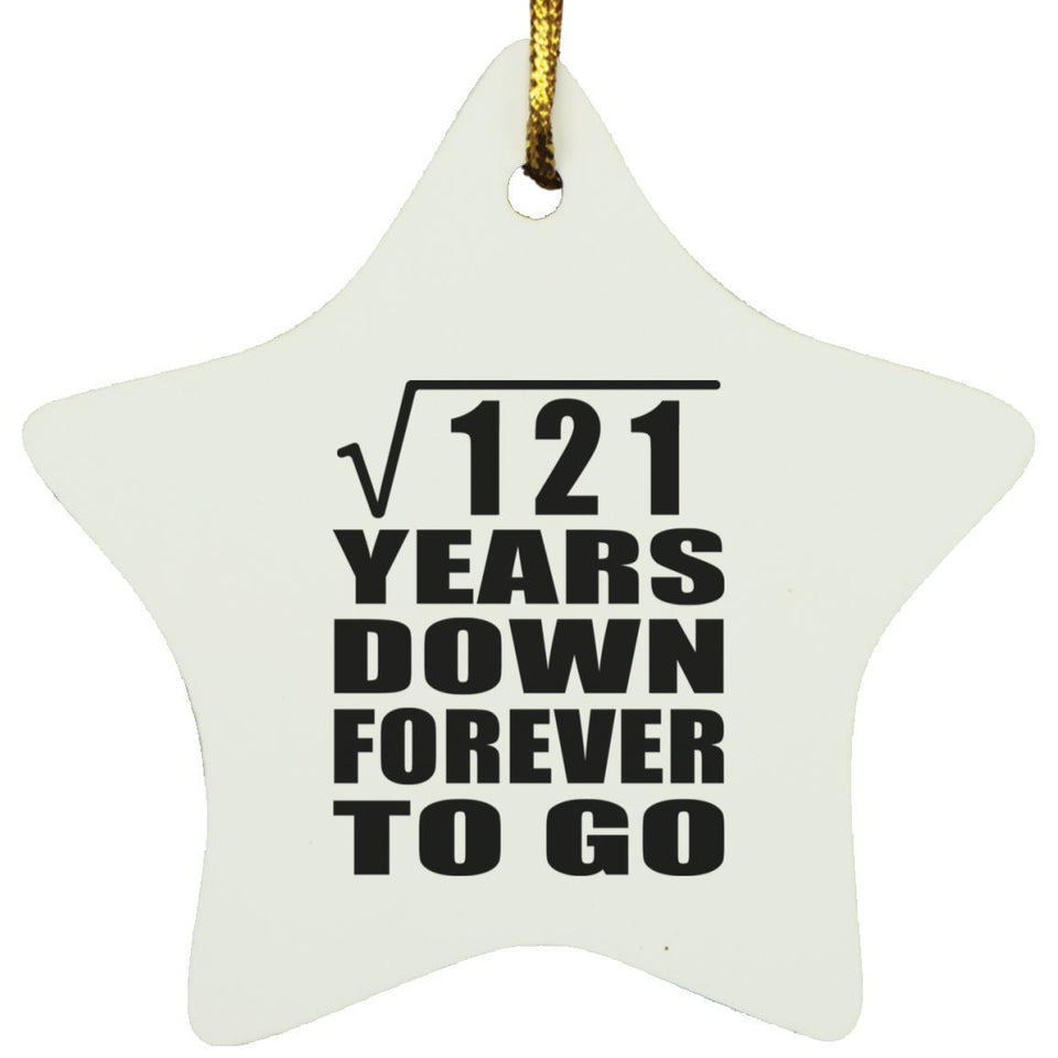11th Anniversary Square Root of 121 Years Down Forever To Go - Star Ornament