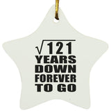 11th Anniversary Square Root of 121 Years Down Forever To Go - Star Ornament