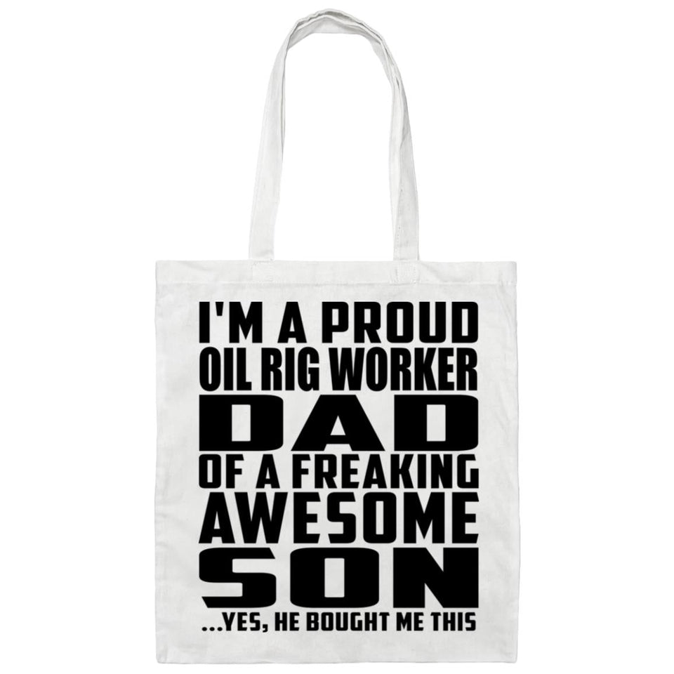 Proud Oil Rig Worker Dad Of Awesome Son - Tote Bag White