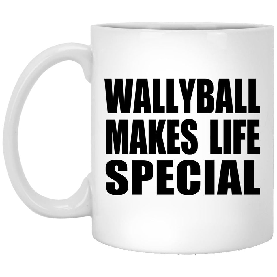 Wallyball Makes Life Special - 11oz Coffee Mug